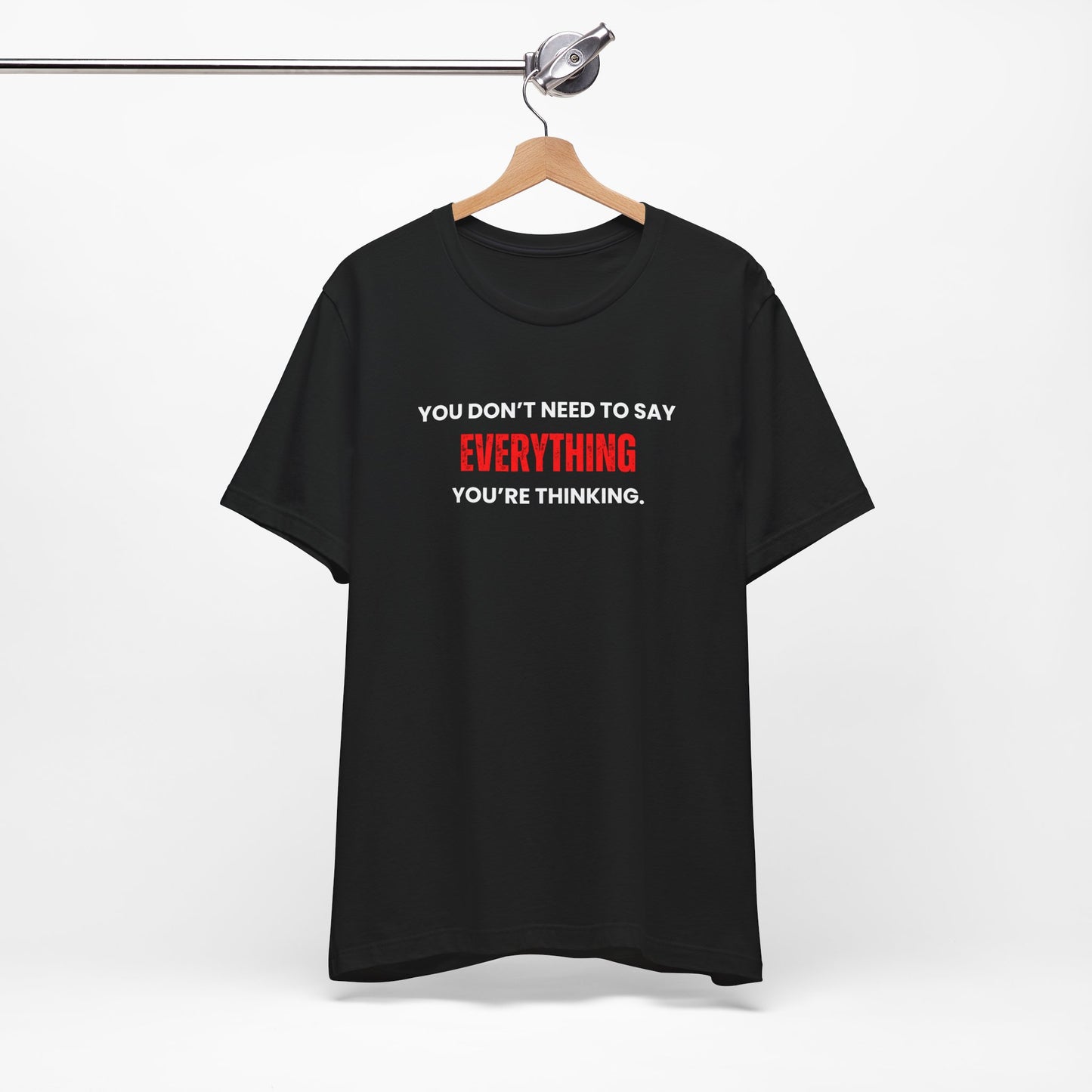 Everything You're Thinking - Unisex Softstyle T-Shirt