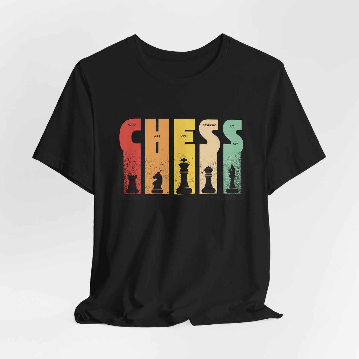 Why Are You Staring at My Chess - Unisex Softstyle T-Shirt