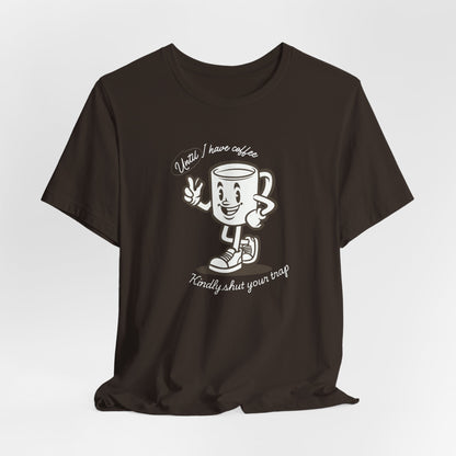 Coffee Shut Your Trap - Unisex Softstyle T-Shirt