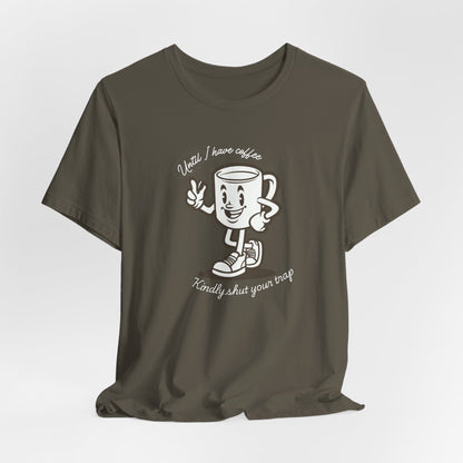 Coffee Shut Your Trap - Unisex Softstyle T-Shirt