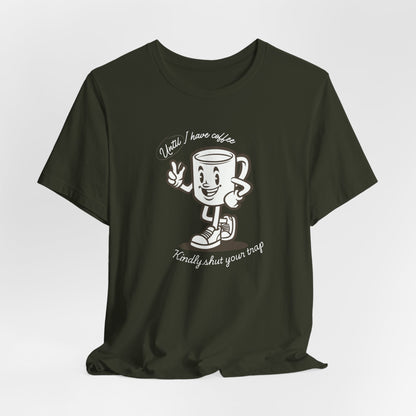 Coffee Shut Your Trap - Unisex Softstyle T-Shirt