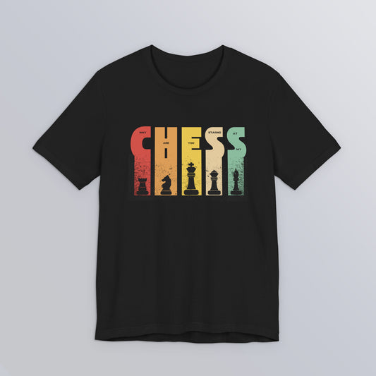 Why Are You Staring at My Chess - Unisex Softstyle T-Shirt