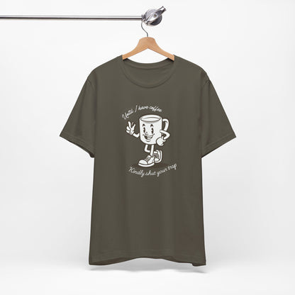 Coffee Shut Your Trap - Unisex Softstyle T-Shirt